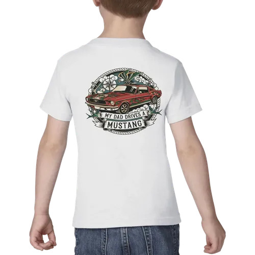 My dad drives a mustang Toddler T-Shirt